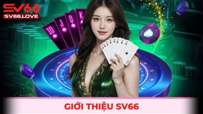 Sv66 – Cổng Game Giải Trí Uy Tín, Kho Game Đa Dạng Hàng Đầu 2026 18 giới thiệu SV66